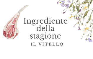 Menu stagionale: Il Vitello